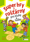 Super hry a rošťárny pro kluky a holky