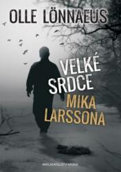 Velké srdce Mika Larssona