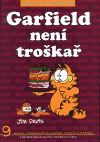 Garfield není troškař