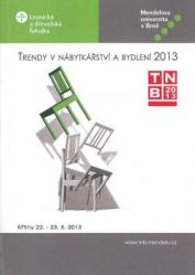 Trendy v nábytkářství a bydlení 2013