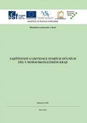 Zajišťování a likvidace starých důlních děl v Moravskoslezském kraji
