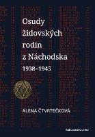 Osudy židovských rodin z Náchodska 1938–1945