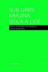 Sub Urbs: krajina, sídla a lidé