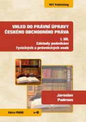 Vhled do právní úpravy českého obchodního práva - 1. díl