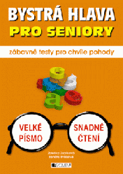 Bystrá hlava pro seniory – zábavné testy pro chvíle pohody