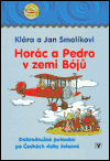 Horác a Pedro v zemi Bójů