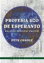 Profesia uzo de Esperanto kaj ĝ., iaj specifaj trajtoj