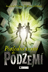 Poslední cesta do Podzemí