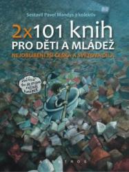 2 x 101 knih pro děti a mládež