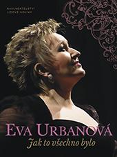 Eva Urbanová - Jak to všechno bylo