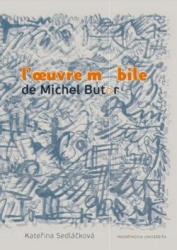 L’oeuvre mobile de Michel Butor