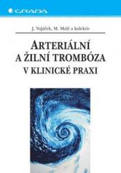 Arteriální a žilní trombóza v klinické praxi