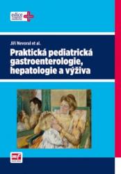 Praktická pediatrická gastroenterologie, hepatologie a výživa