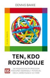 Ten, kdo rozhoduje