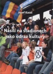 Násilí na stadionech jako odraz kultury