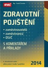 Zdravotní pojištění zaměstnavatelů, zaměstnanců a OSVČ s komentářem a příklady 2014