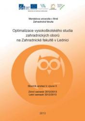 Sborník anotací k výuce II. –  Optimalizace vysokoškolského studia zahradnických oborů na Zahradnické fakultě  v Lednici