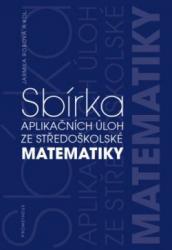 Sbírka aplikačních úloh ze středoškolské matematiky