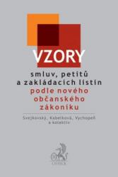 Vzory smluv, petitů a zakládacích listin podle nového občanského zákoníku