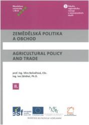 Zemědělská politika a obchod II / Agricultural Policy and Trade II