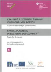 Krajinné a územní plánování v regionálním rozvoji II / Spatial Planning in Regional Development II