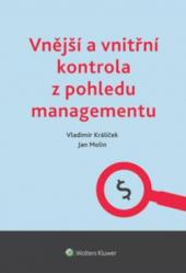 Vnější a vnitřní kontrola z pohledu managementu