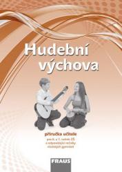 Hudební výchova pro 6. a 7. ročník ZŠ a odpovídající ročníky víceletých gymnázií - příručka učitele