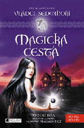 Vládci Sedmihoří – Magická cesta