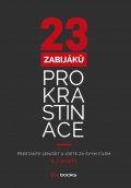 23 zabijáků prokrastinace