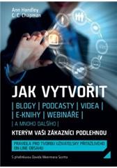 Jak vytvořit blogy, podcasty, videa, e-knihy, webináře a mnoho dalšího, kterým vaši zákazníci podlehnou