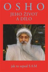 Osho - Jeho život a dílo