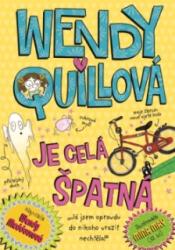 Wendy Quillová je celá špatná