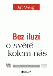 Bez iluzí o světě kolem nás