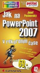 Jak na PowerPoint 2007