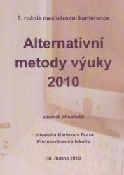 8. ročník mezinárodní konference Alternativní metody výuky 2010