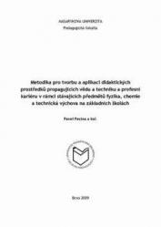 Metodika pro tvorbu a aplikaci didaktických prostředků propagujících vědu a techniku a profesní kariéru v rámci stávajících předmětů fyzika, chemie a technická výchova na základních školách