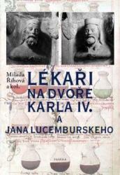 Lékaři na dvoře  Karla IV. a Jana Lucemburského