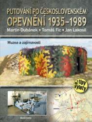 Putování po československém opevnění 1935-1989