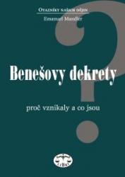 Benešovy dekrety – proč vznikly a co jsou