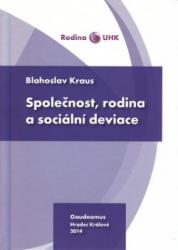 Společnost, rodina a sociální deviace