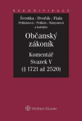 Občanský zákoník. Komentář. Svazek V