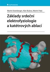 Základy srdeční elektrofyziologie a katétrových ablací