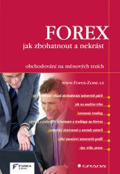 FOREX – jak zbohatnout a nekrást