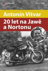 Antonín Vitvar – 20 let na Jawě a Nortonu