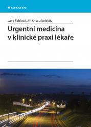 Urgentní medicína v klinické praxi lékaře