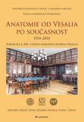 Anatomie od Vesalia po současnost (1514–2014)