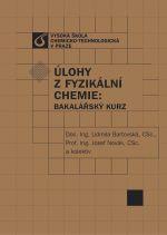 Úlohy z fyzikální chemie: bakalářský kurz