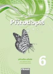 Přírodopis 6 pro ZŠ a VG (nová generace) - příručka učitele