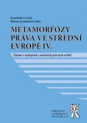 Metamorfózy práva ve střední Evropě IV. -  Žijeme v nejlepším z možných právních světů?