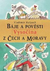 Báje a pověsti z Čech a Moravy – Vysočina